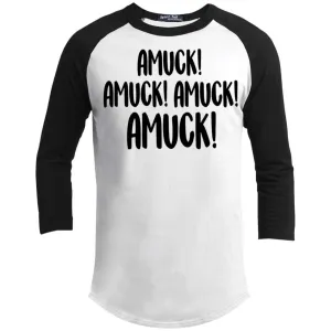 Amuck Amuck Amuck Raglan