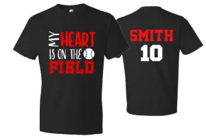 Baseball Shirt | My Heart is the Field Baseball Shirt | Short Sleeve | Customize team & colors