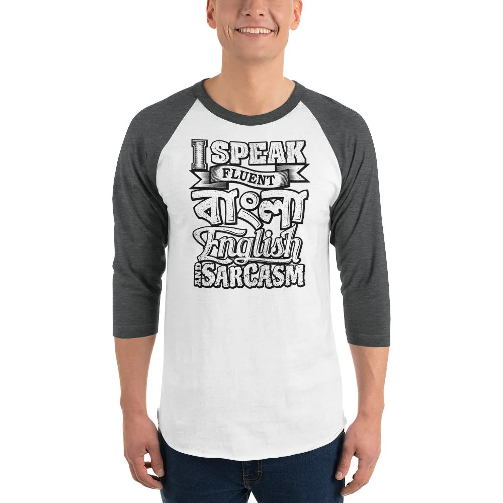 Bengali Unisex Fine Jersey Raglan Tee - I speak Sarcasm - Grunge