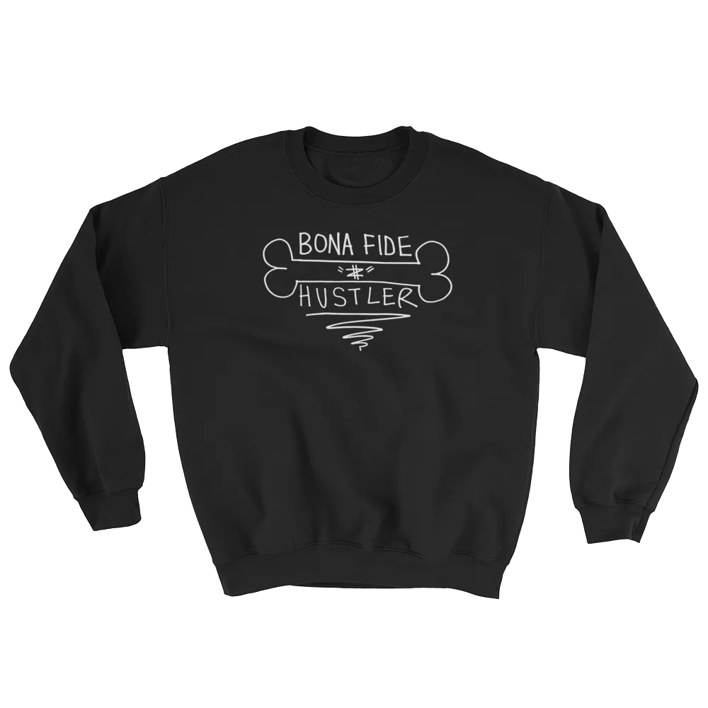 Bona Fide Hustler (Black) Crewneck Sweatshirt