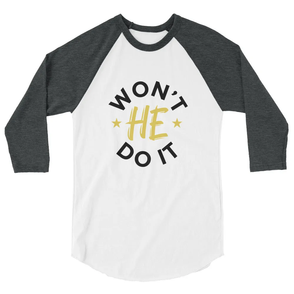 Buy Won't He Do It Raglan Shirt - Perfect for Expressing Your Faith
