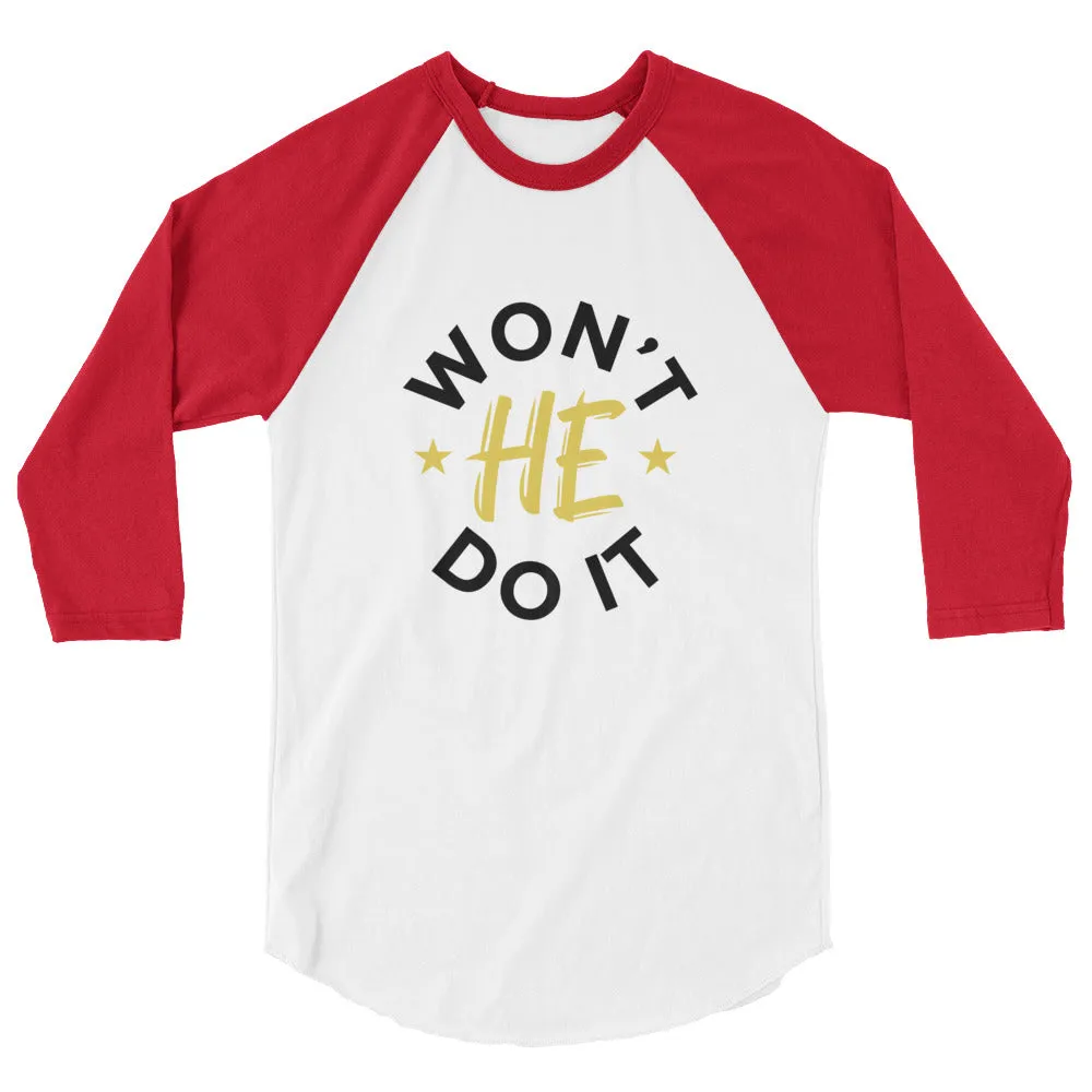 Buy Won't He Do It Raglan Shirt - Perfect for Expressing Your Faith