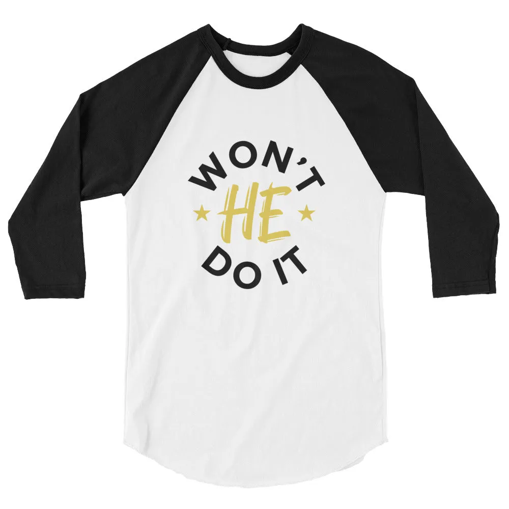Buy Won't He Do It Raglan Shirt - Perfect for Expressing Your Faith