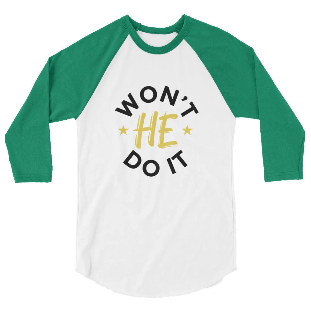 Buy Won't He Do It Raglan Shirt - Perfect for Expressing Your Faith