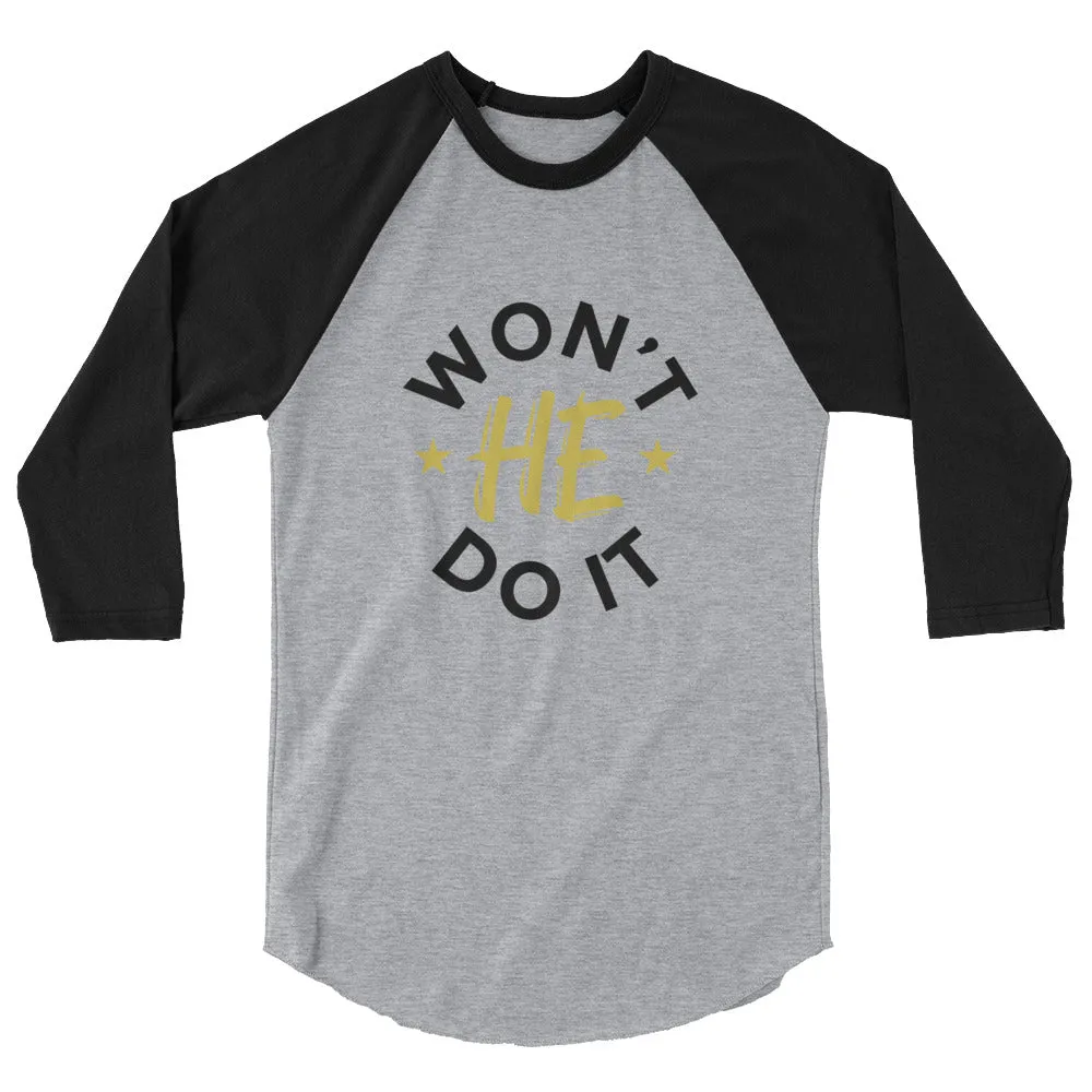 Buy Won't He Do It Raglan Shirt - Perfect for Expressing Your Faith