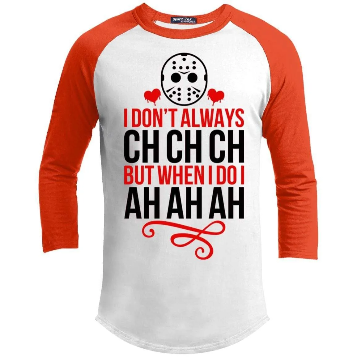 Ch Ch Ch Ah Ah Ah Raglan