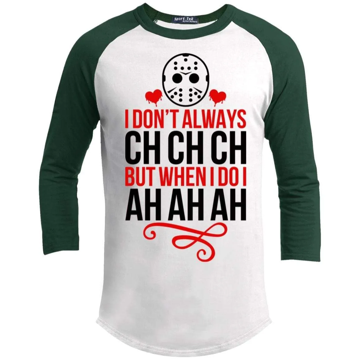 Ch Ch Ch Ah Ah Ah Raglan