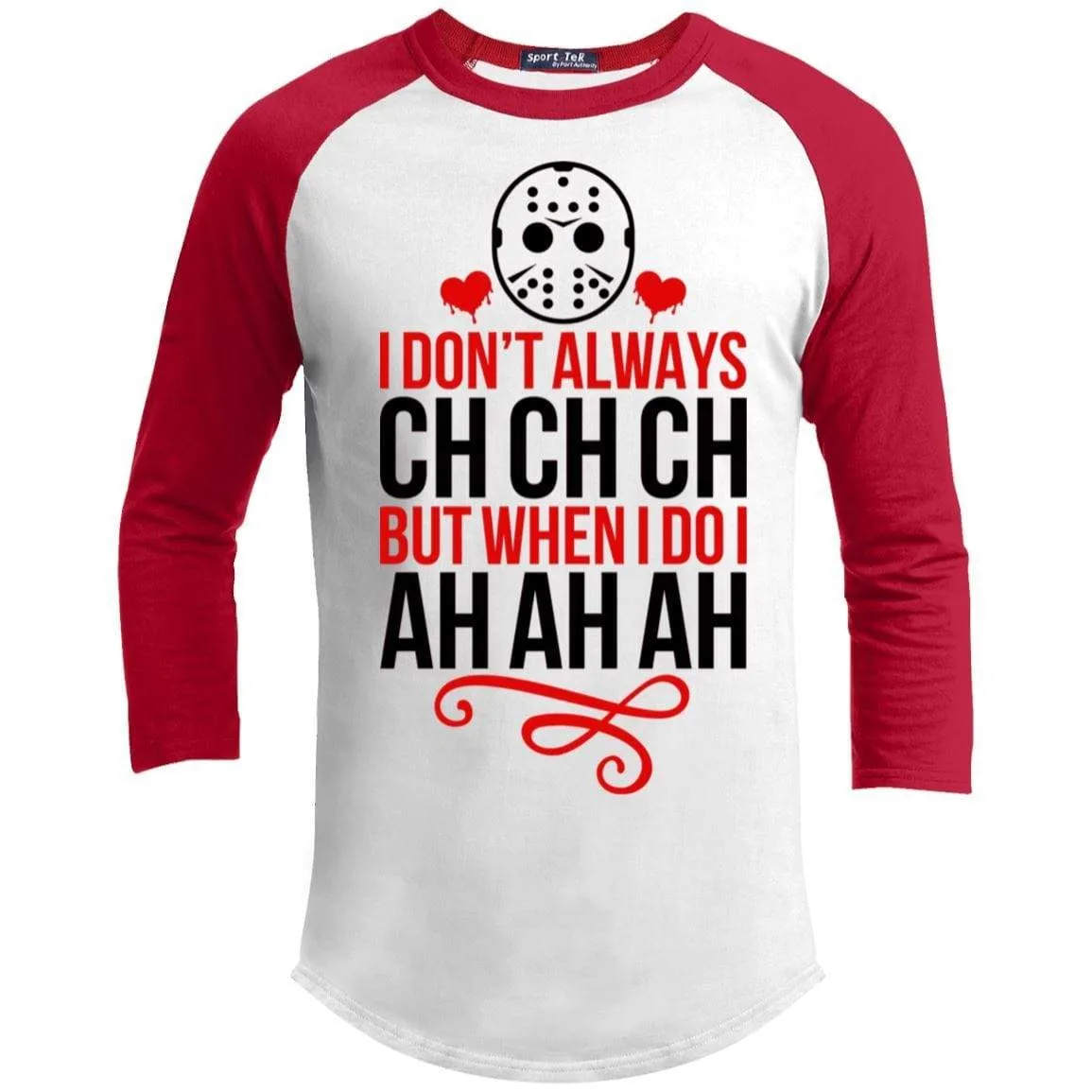 Ch Ch Ch Ah Ah Ah Raglan