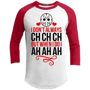 Ch Ch Ch Ah Ah Ah Raglan