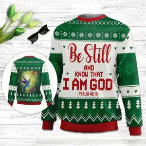 Christianartbag 3D Sweater, Be Still And Know That I Am God Psalm 46:10, Unisex Sweater, Christmas Gift.