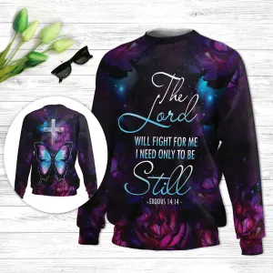 Christianartbag 3D Sweater, I Need Only To Be Still Exodus 14:14, Butterfly & Cross, Unisex Sweater, Christmas Gift.