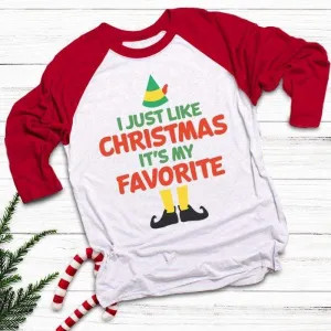 Christmas Is My Favorite Raglan