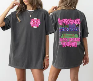 Comfort Colors Baseball Is My Favorite Season Tee/ Front Back Print