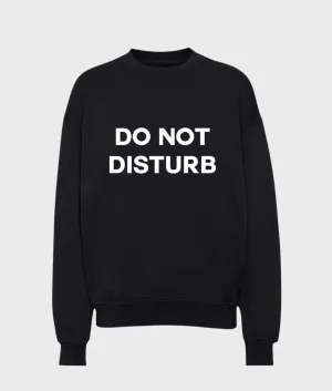 Do Not Disturb Sweatshirt