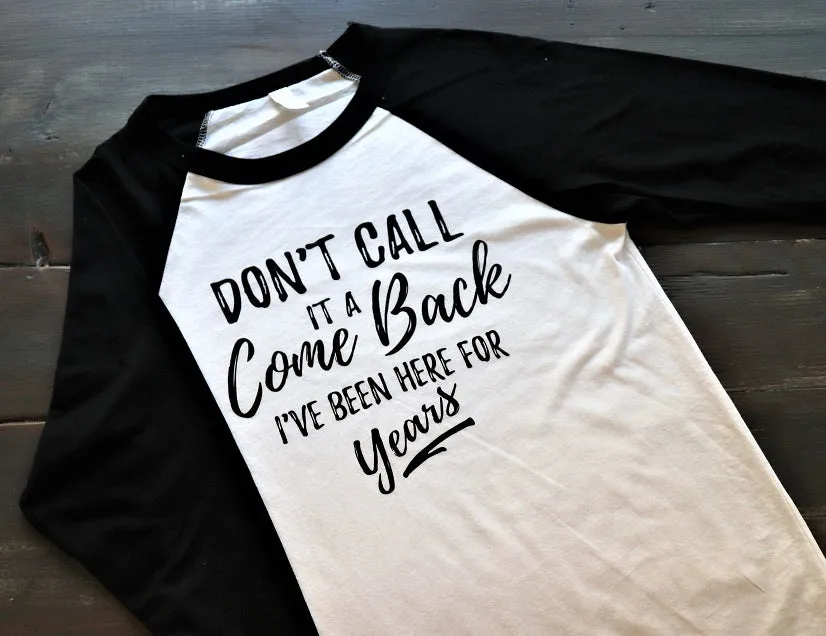 Don't call it a comeback