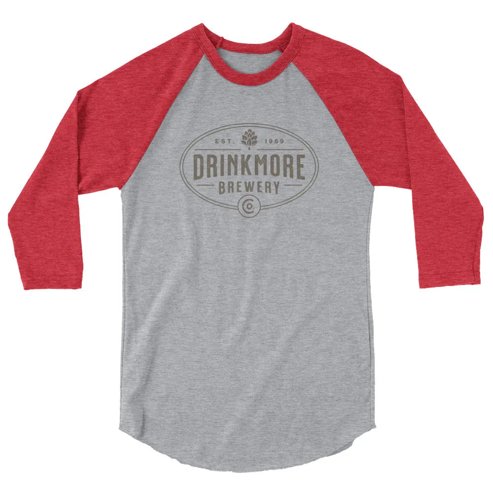 Drinkmore Brewery 3/4 sleeve raglan shirt for men or women