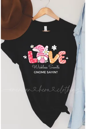 Easter Love Wickless Scents, Gnome Sayin' Tee