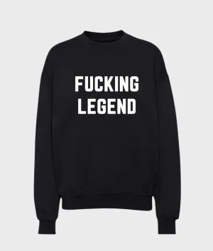 Fucking Legend Sweatshirt