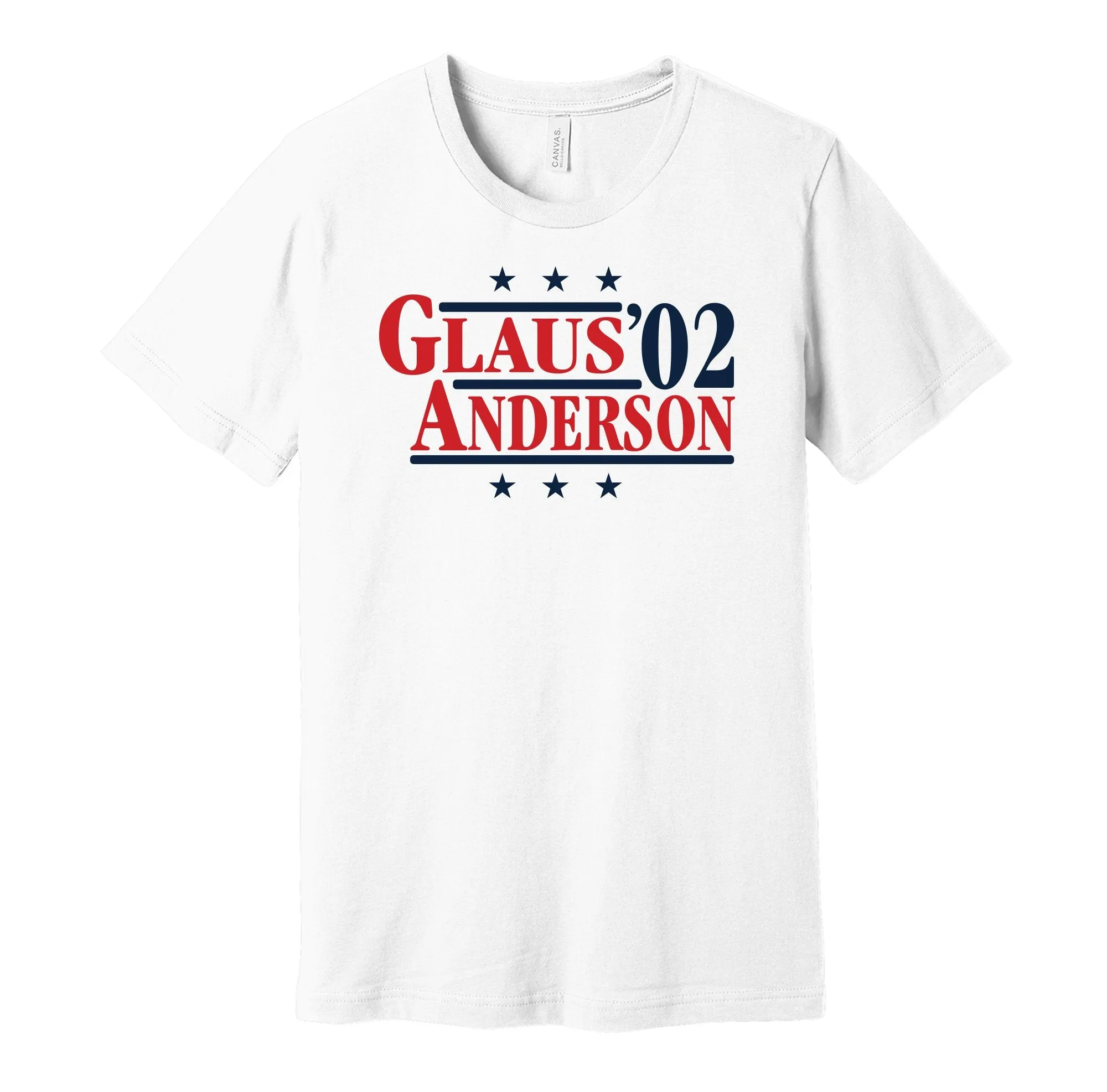 Glaus & Anderson '02 - Los Angeles Baseball Legends Political Campaign Parody T-Shirt - Hyper Than Hype Shirts