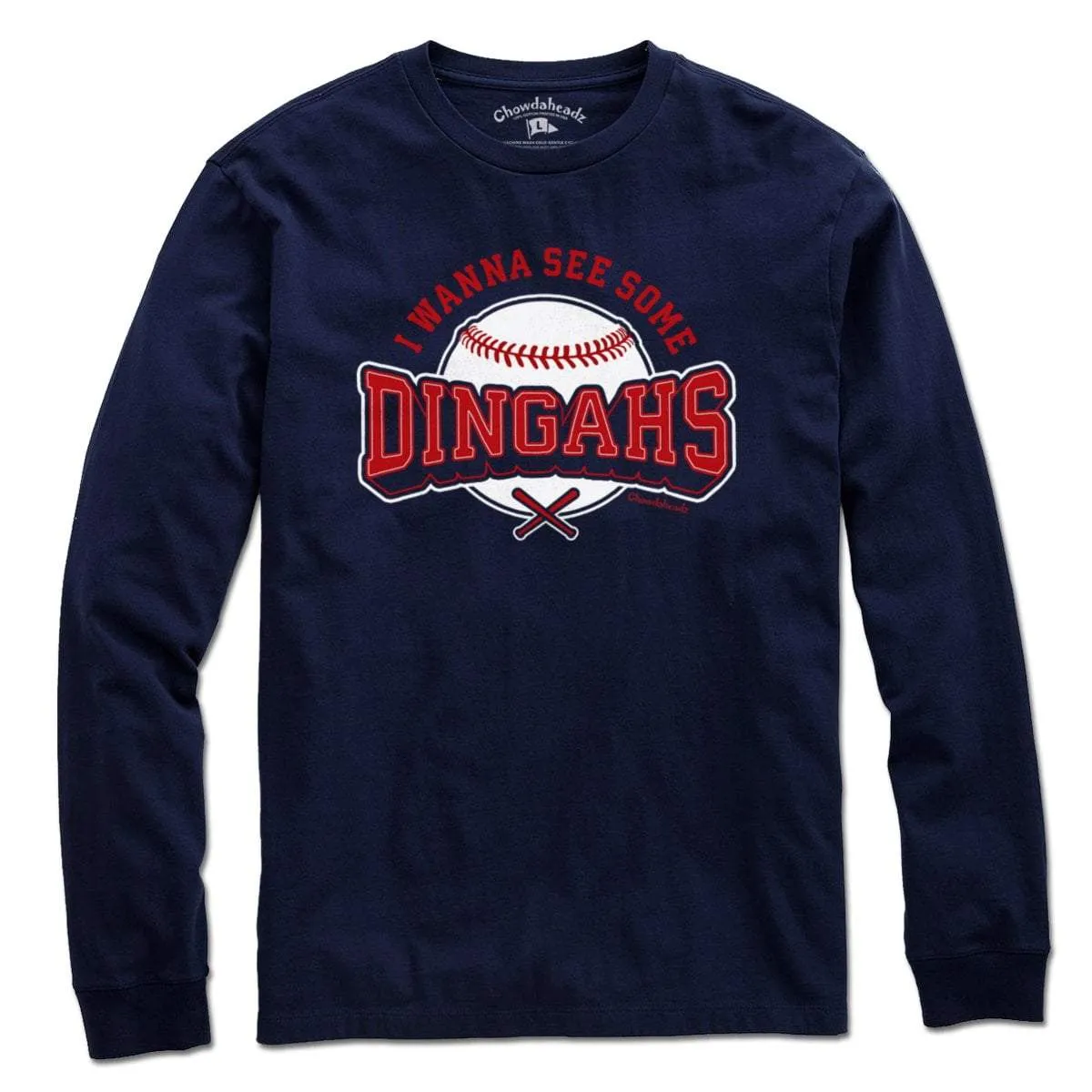 I Wanna See Some Dingahs T-Shirt