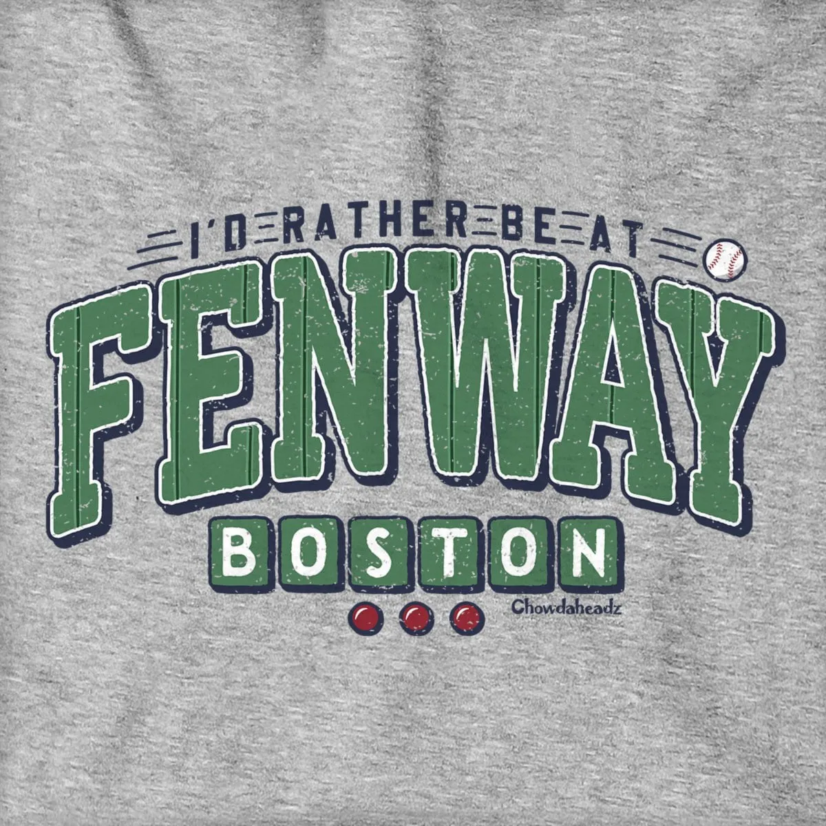 I'd Rather Be At Fenway Hoodie