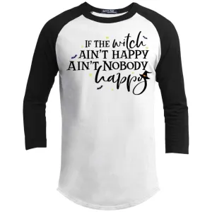 If This Witch Aint Happy Raglan