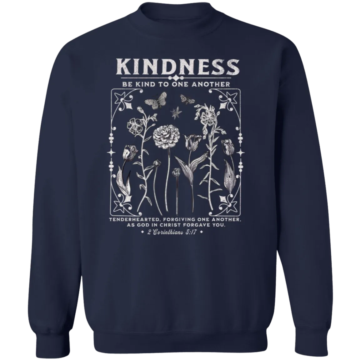 Kindness Crewneck - Christian Design - Be Kind to One Another - Gildan
