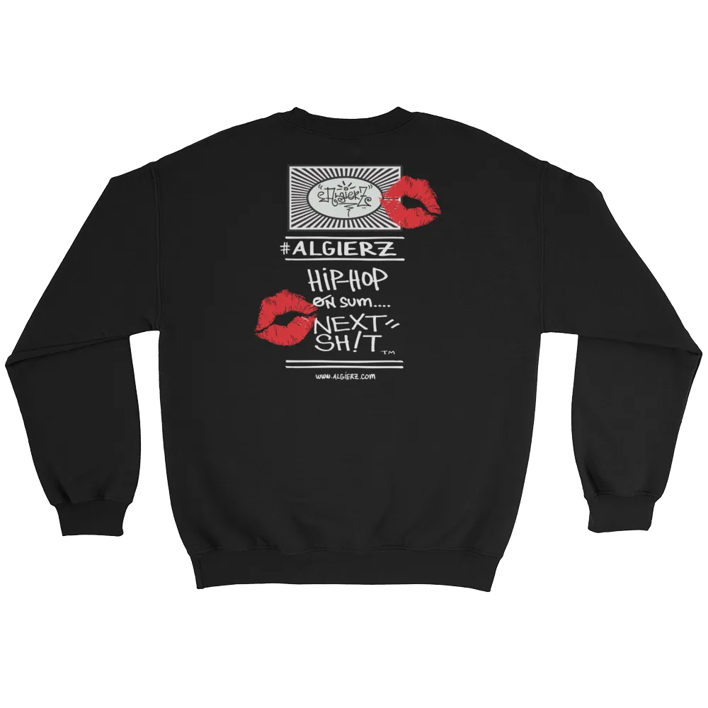 Kiss My Hustlin A** - Crewneck Sweatshirt (black)