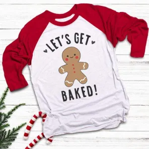 Let's Get Baked Raglan