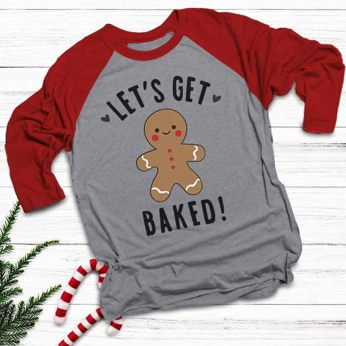 Let's Get Baked Raglan