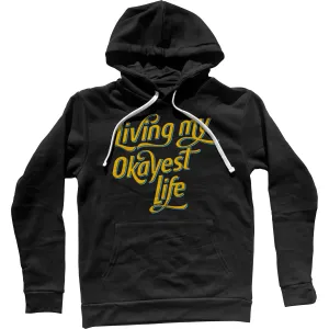 Living My Okayest Life Unisex Hoodie