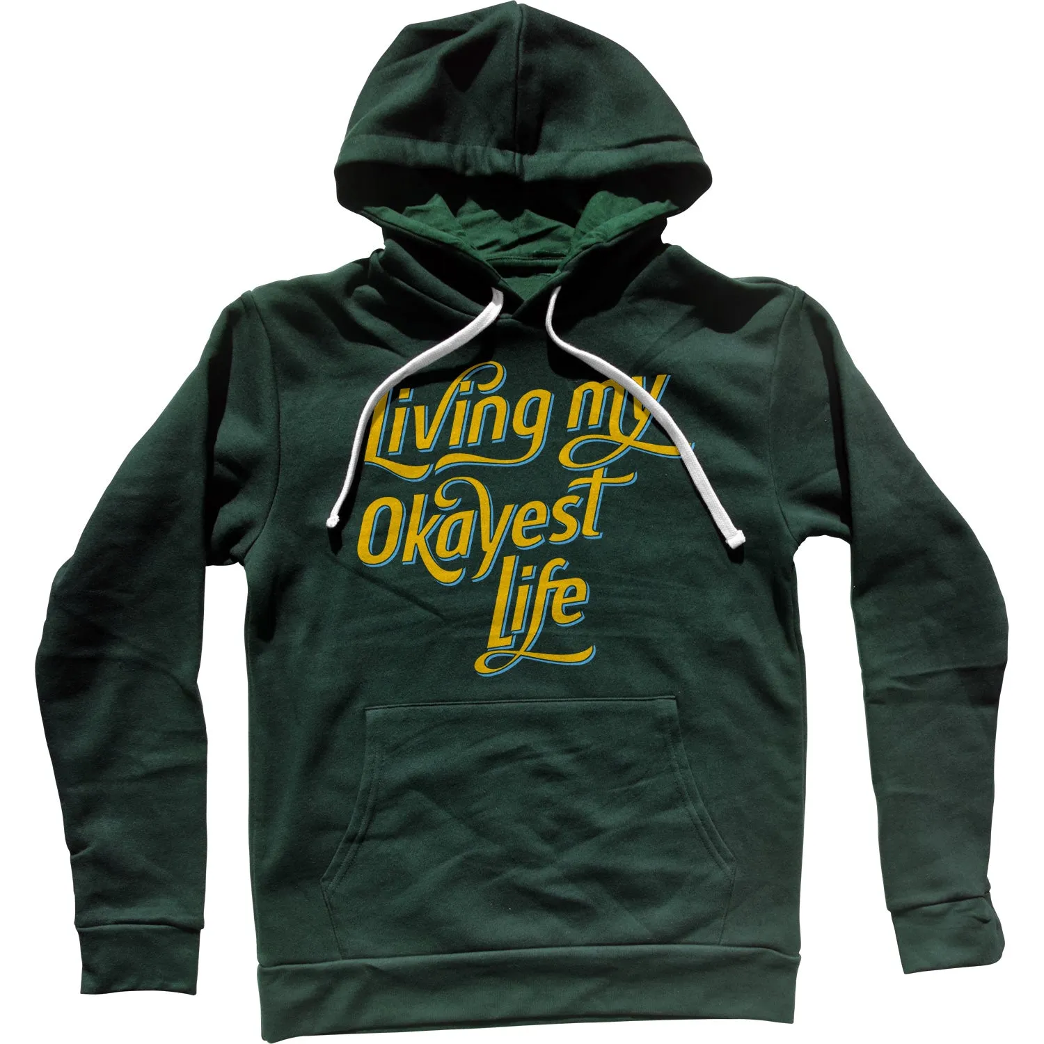 Living My Okayest Life Unisex Hoodie