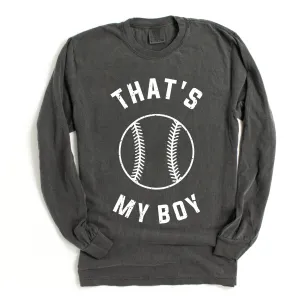 Long Sleeve That's My Boy Baseball Unisex Baseball Shirt/ Comfort Colors Tee