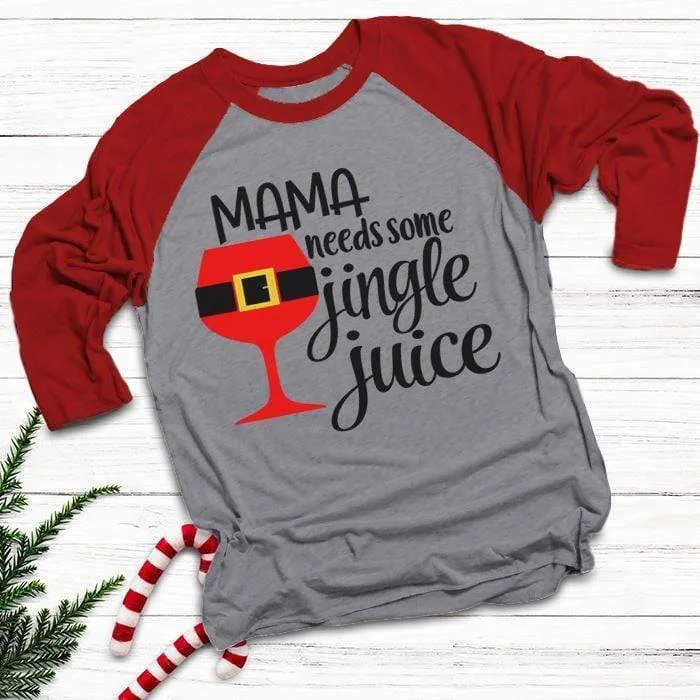 Mama Needs Jingle Juice Raglan