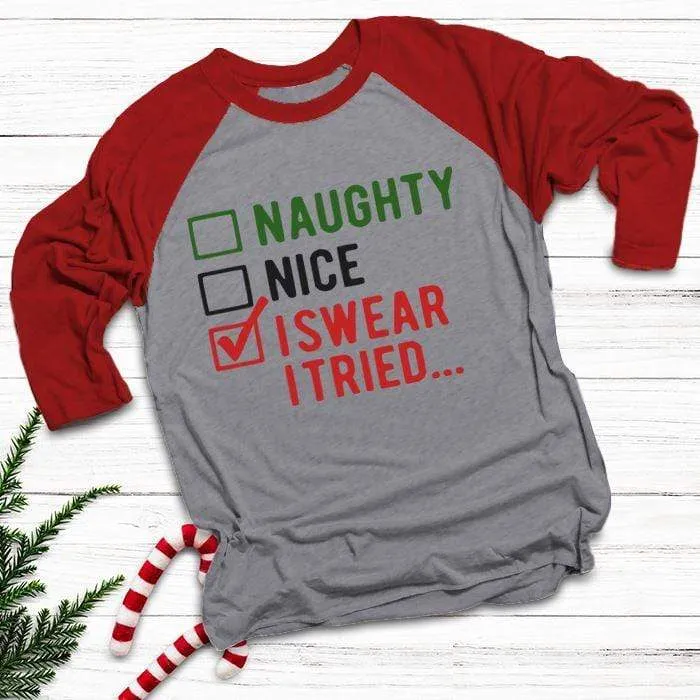 Naughty Nice I Tried Raglan