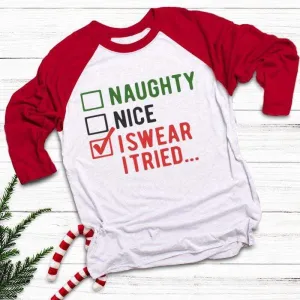 Naughty Nice I Tried Raglan