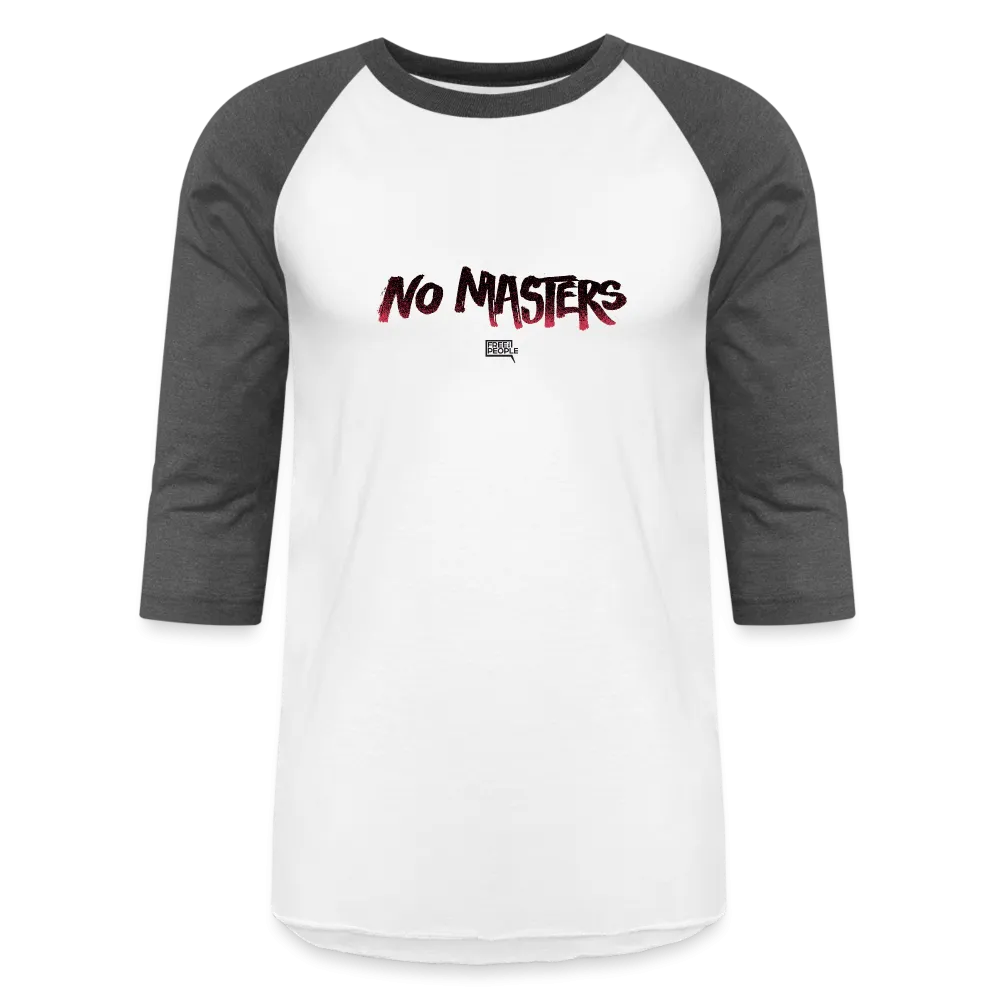 No Masters | Baseball Tee