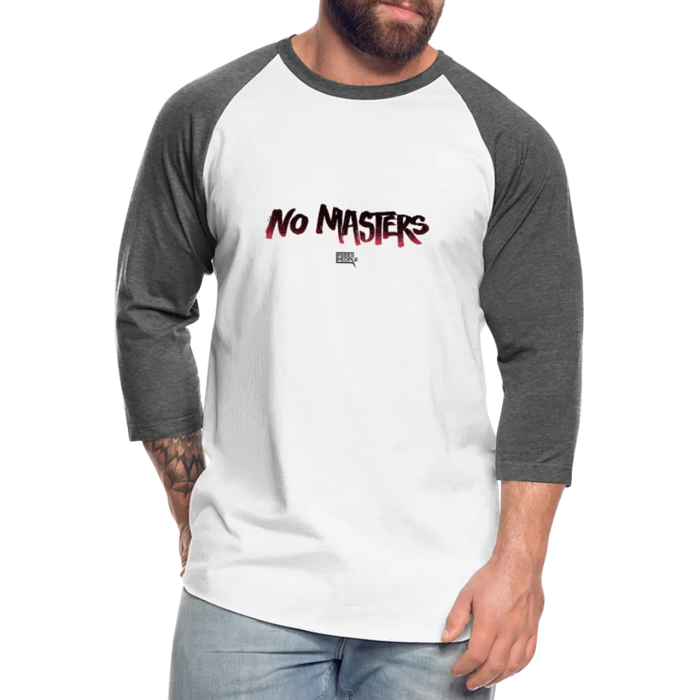 No Masters | Baseball Tee
