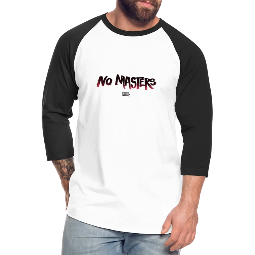 No Masters | Baseball Tee