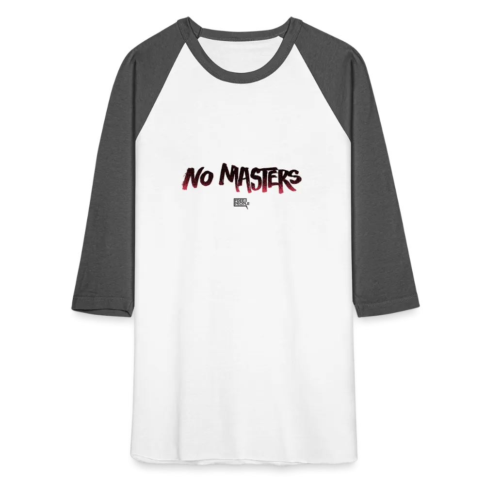 No Masters | Baseball Tee