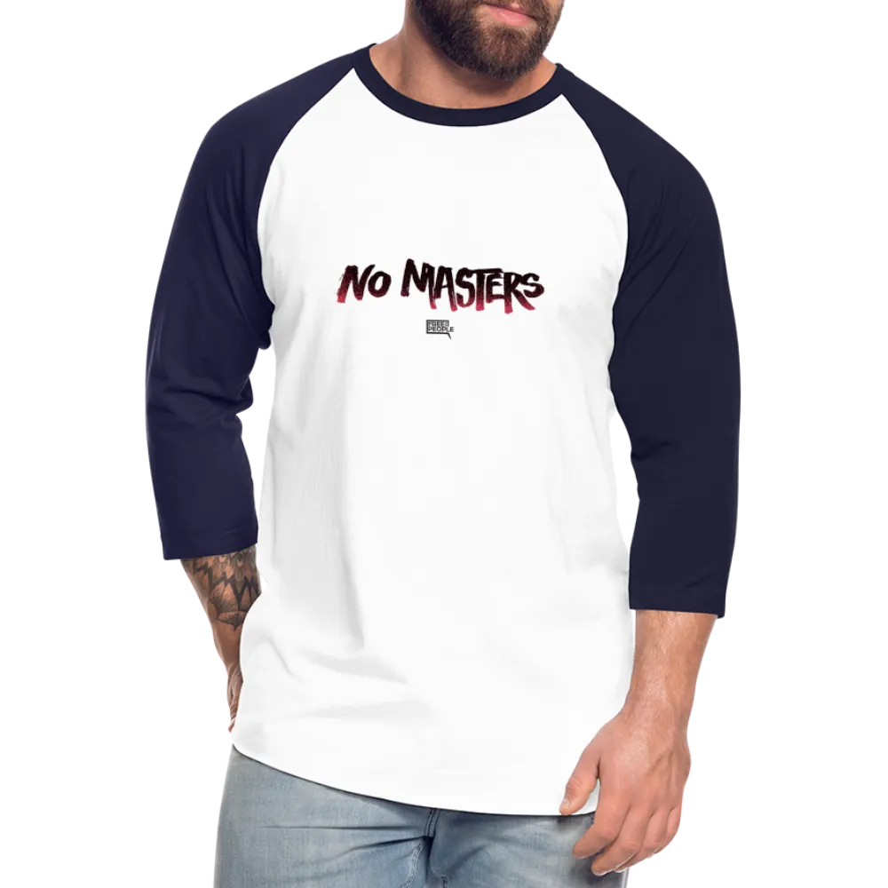 No Masters | Baseball Tee