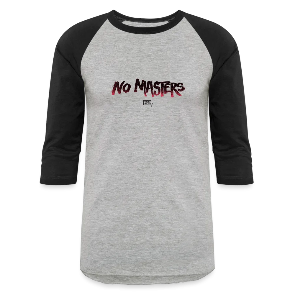 No Masters | Baseball Tee