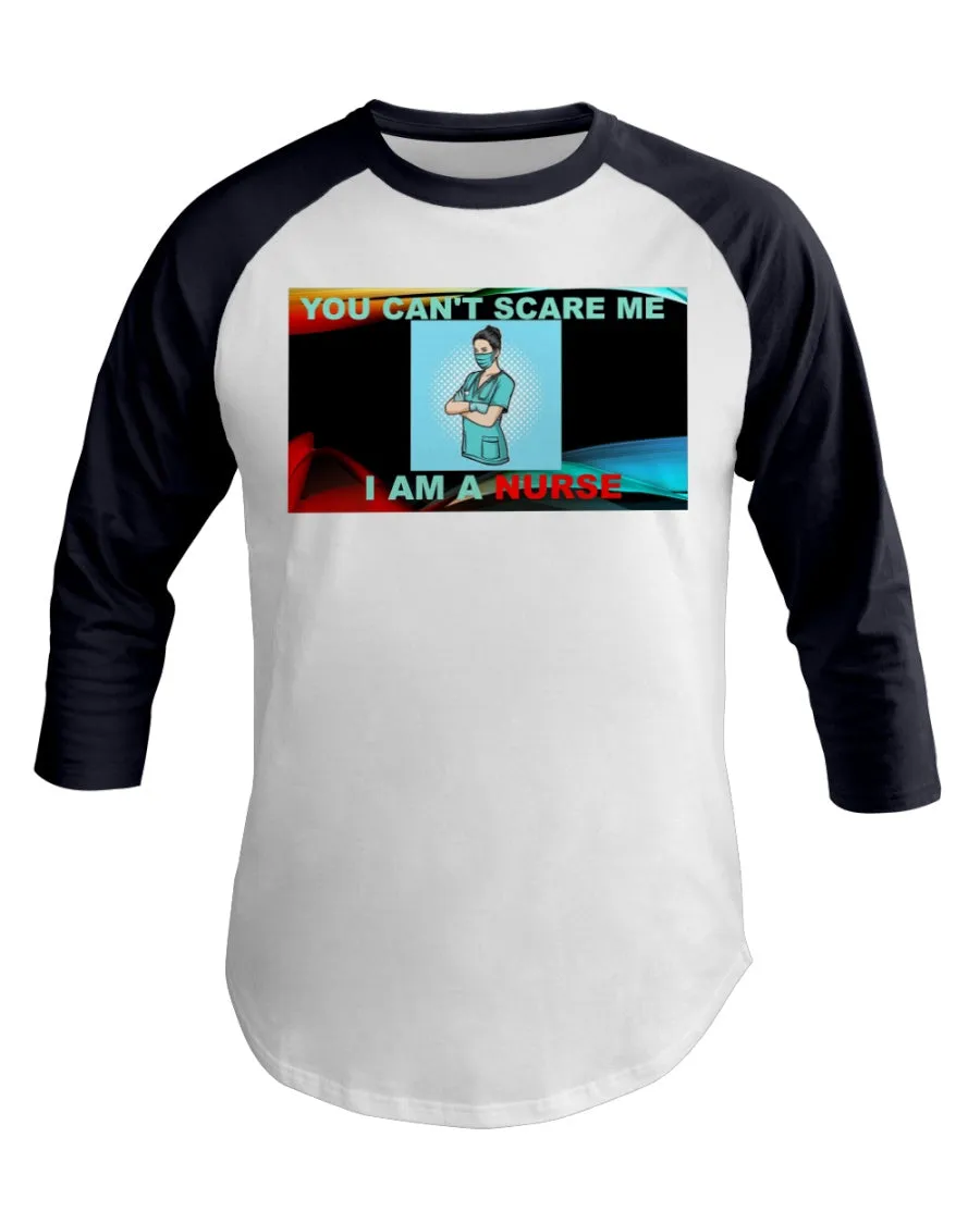 Nurses Don't Scare 3/4 Sleeve Raglan Shirt