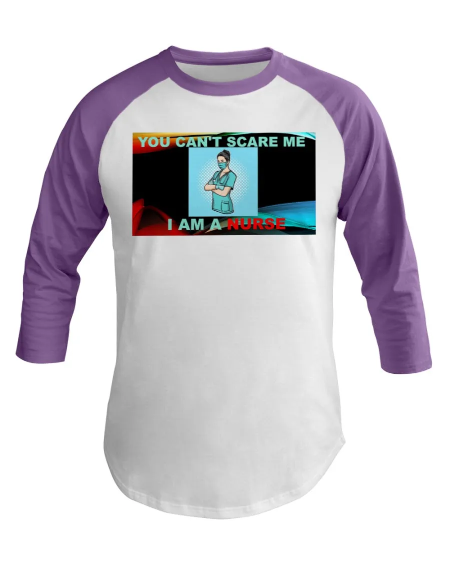 Nurses Don't Scare 3/4 Sleeve Raglan Shirt