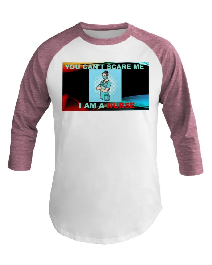 Nurses Don't Scare 3/4 Sleeve Raglan Shirt