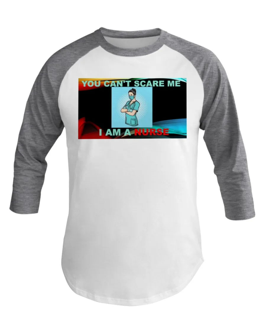 Nurses Don't Scare 3/4 Sleeve Raglan Shirt