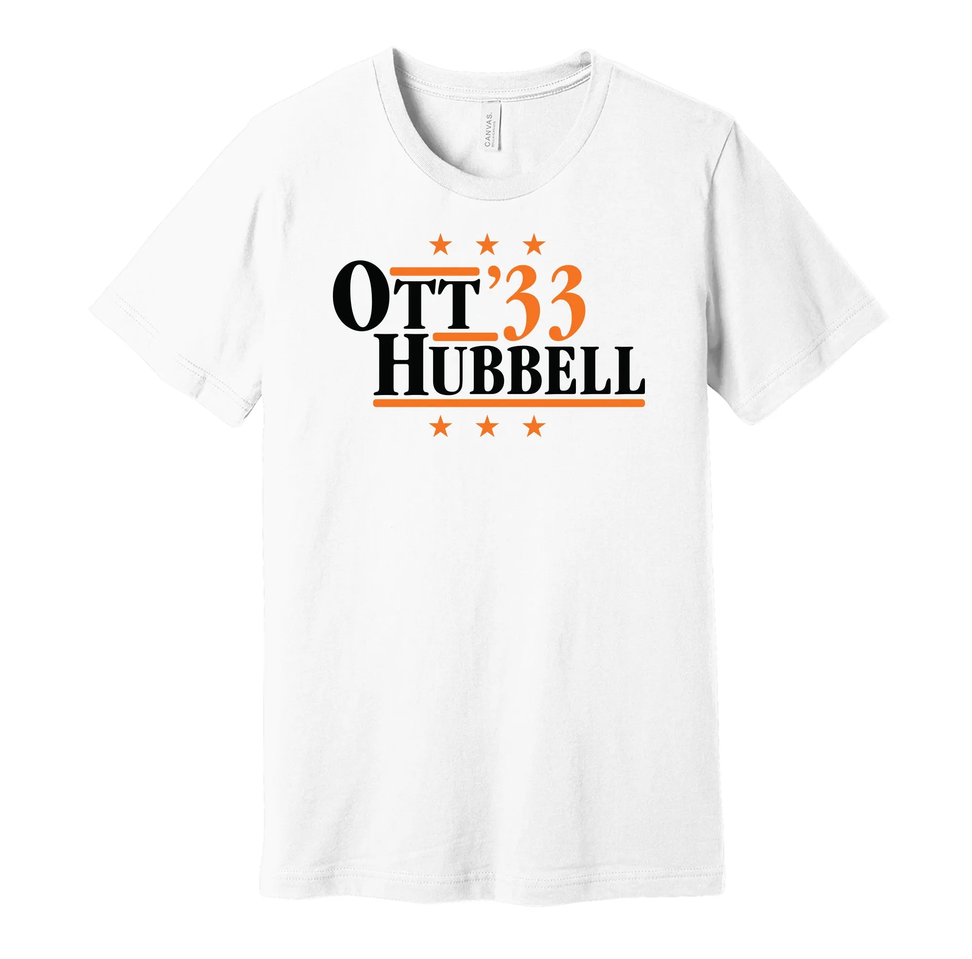Ott & Hubbell '33 - San Francisco Baseball Legends Political Campaign Parody T-Shirt - Hyper Than Hype Shirts