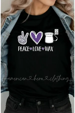 Peace Love Wax (Plug) Tee