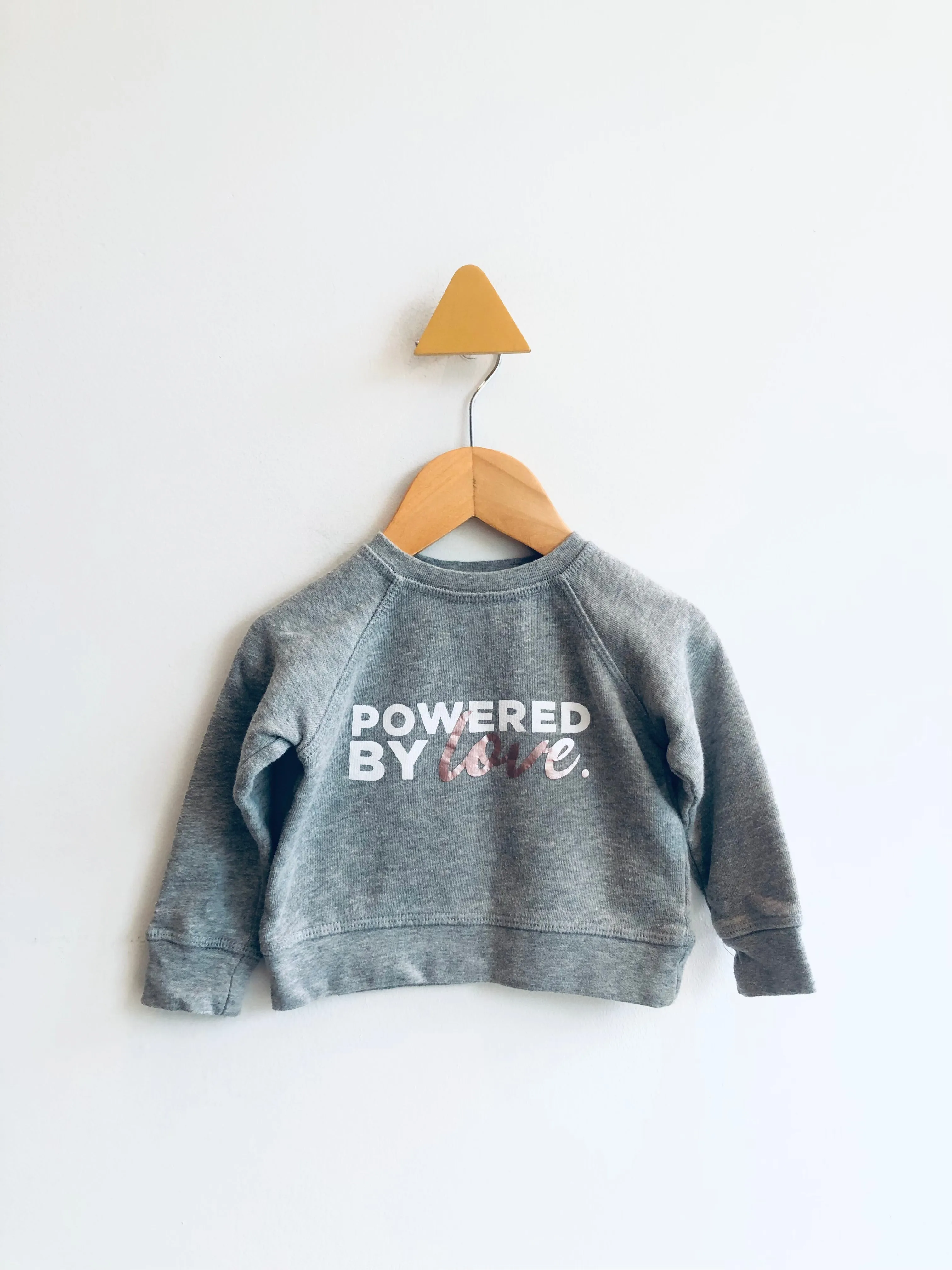 Powered By Love Sweatshirt // 6-12M