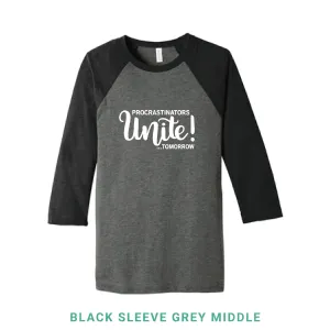 Procrastinators Unite Baseball T-Shirt